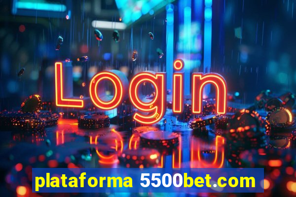 plataforma 5500bet.com